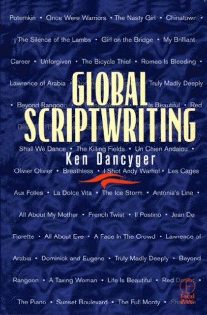 Ken Dancyger - Global Scriptwriting, E-bok