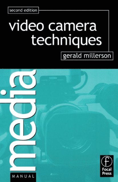 Gerald Millerson - Video Camera Techniques, E-bok