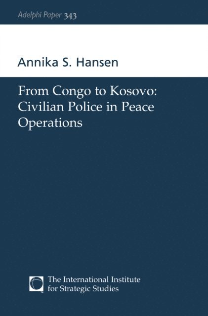 Annika S Hansen - From Congo to Kosovo, E-bok