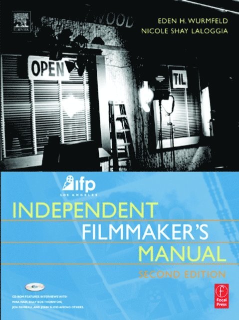 Nicole Laloggia, Eden H. Wurmfeld - IFP/Los Angeles Independent Filmmaker's Manual, E-bok. Tillgänglighet: Lägg i varukorg
