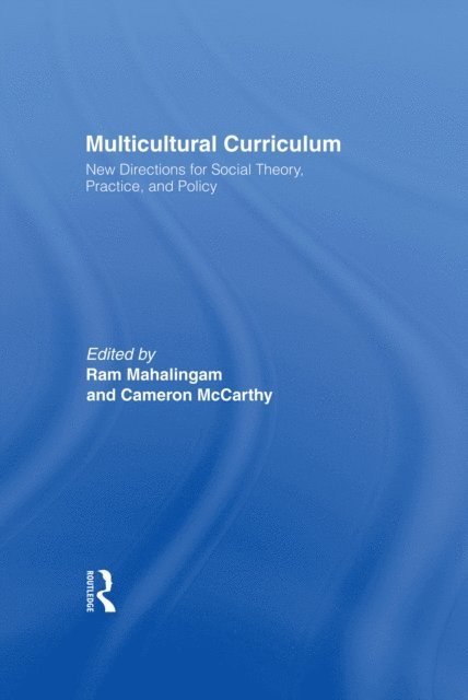 Cameron McCarthy, Ram Mahalingam - Multicultural Curriculum, E-bok