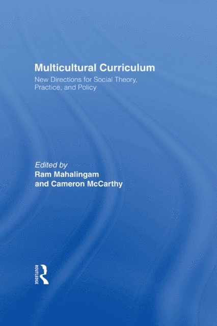 Cameron McCarthy, Ram Mahalingam - Multicultural Curriculum, E-bok