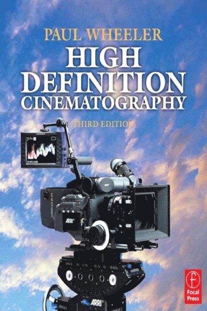 Paul Wheeler - High Definition Cinematography, E-bok