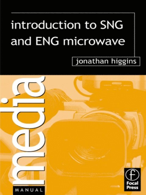 Jonathan Higgins - Introduction to SNG and ENG Microwave, E-bok. Tillgänglighet: Lägg i varukorg