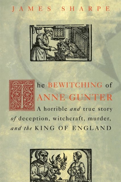 James Sharpe - Bewitching of Anne Gunter, E-bok