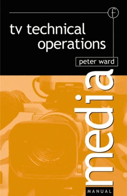 Peter Ward - TV Technical Operations, E-bok