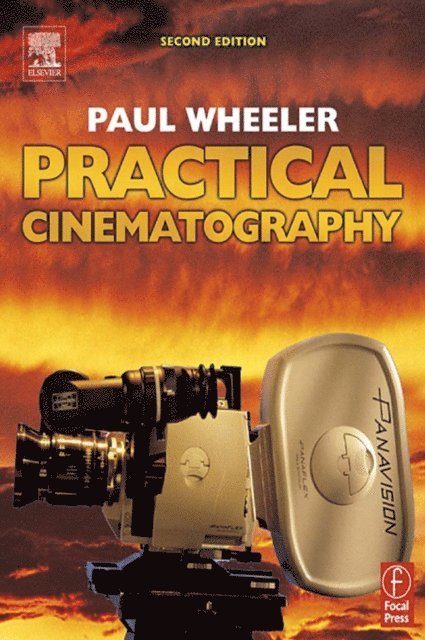 Paul Wheeler - Practical Cinematography, E-bok