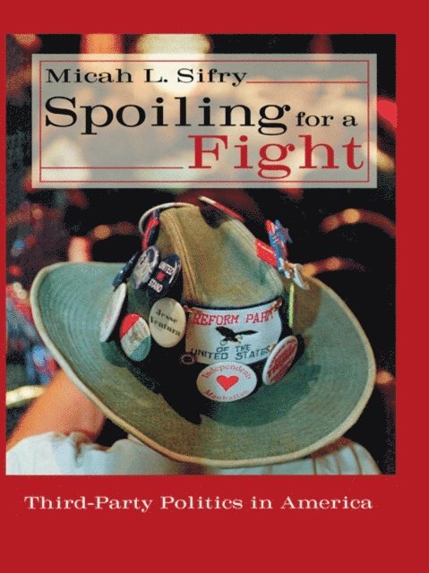 Micah L. Sifry - Spoiling for a Fight, E-bok