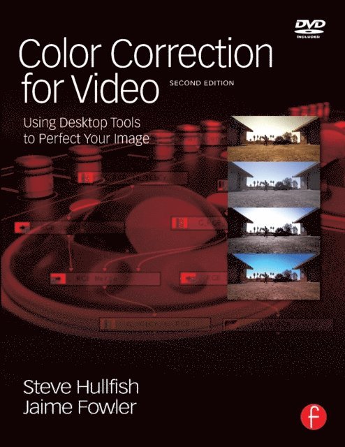 Steve Hullfish - Color Correction for Video, E-bok