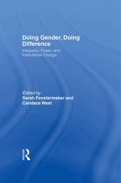 Candace West, Sarah Fenstermaker - Doing Gender, Doing Difference, E-bok