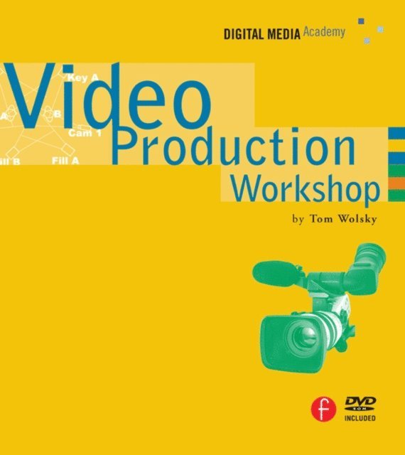 Tom Wolsky - Video Production Workshop, E-bok. Tillgänglighet: Lägg i varukorg