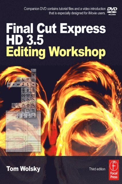 Tom Wolsky - Final Cut Express HD 3.5 Editing Workshop, E-bok. Tillgänglighet: Lägg i varukorg