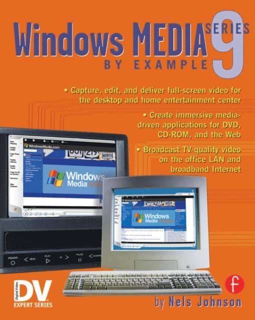 Nels Johnson - Windows Media 9 Series by Example, E-bok