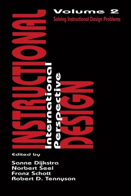 Norbert M. Seel, Robert D. Tennyson, Norbert Seel, Franz Schott, Sanne Dijkstra - Instructional Design: International Perspectives II, E-bok