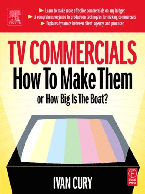 Ivan Cury - TV Commercials: How to Make Them, E-bok. Tillgänglighet: Lägg i varukorg