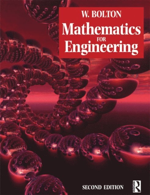 W. Bolton - Mathematics for Engineering, E-bok