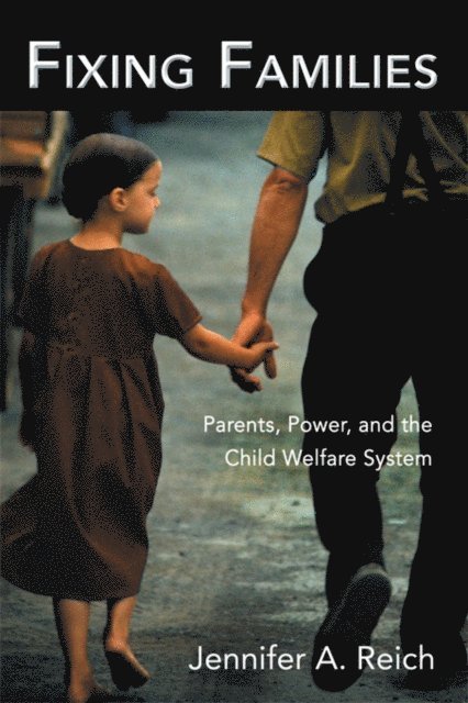 Jennifer A. Reich - Fixing Families, E-bok