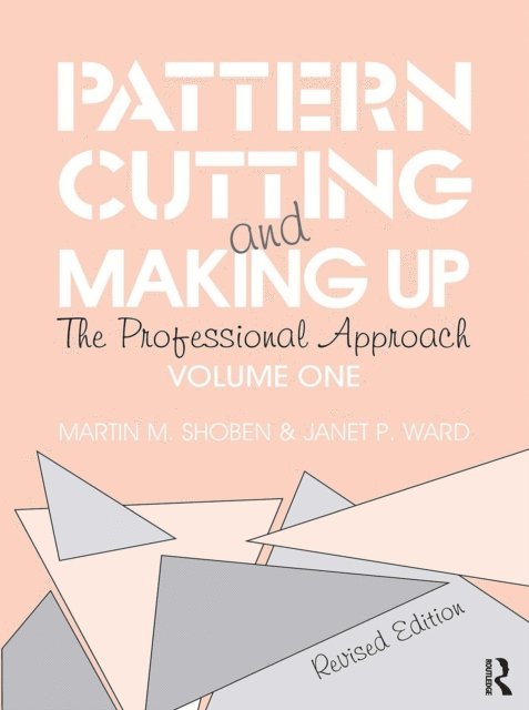 Martin Shoben, Janet Ward - Pattern Cutting and Making Up, E-bok