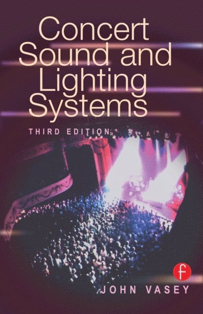 John Vasey - Concert Sound and Lighting Systems, E-bok