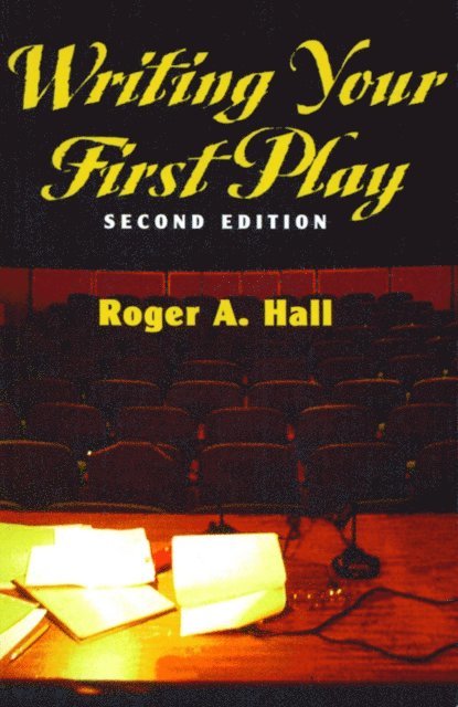 Roger Hall - Writing Your First Play, E-bok
