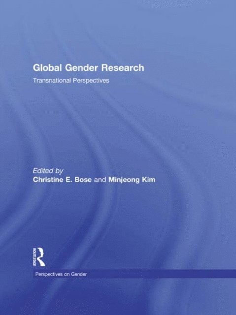 Minjeong Kim, Christine Bose - Global Gender Research, E-bok