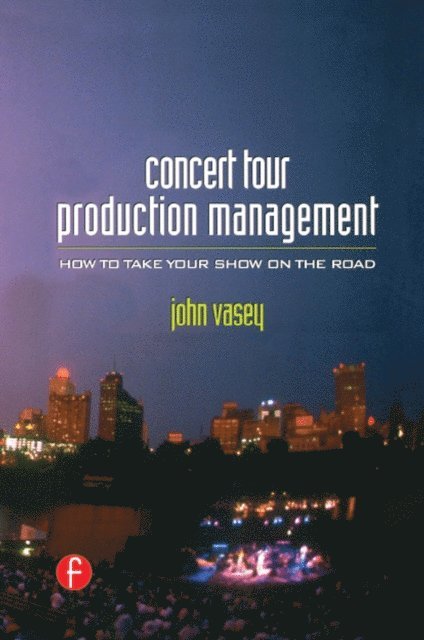 John Vasey - Concert Tour Production Management, E-bok