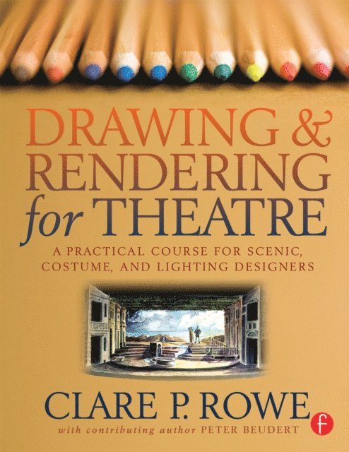 Clare Rowe - Drawing and Rendering for Theatre, E-bok