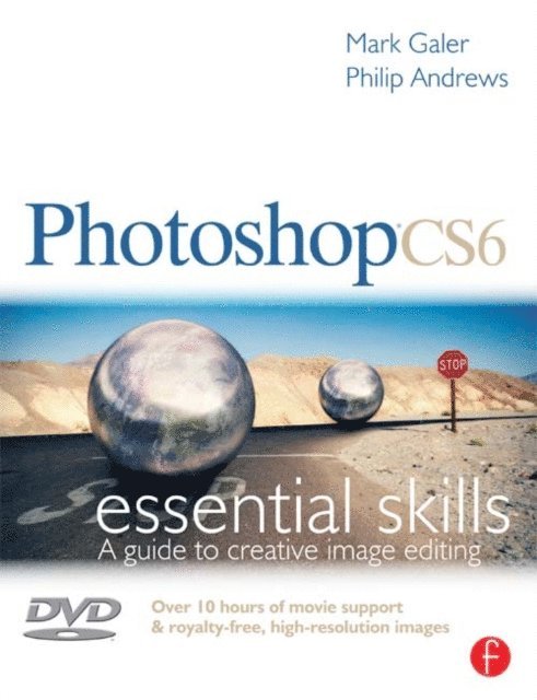 Mark Galer - Photoshop CS6: Essential Skills, E-bok