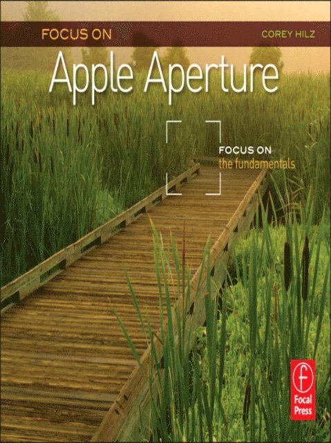 Corey Hilz - Focus On Apple Aperture, E-bok