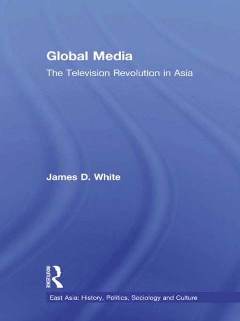 James D. White - Global Media, E-bok