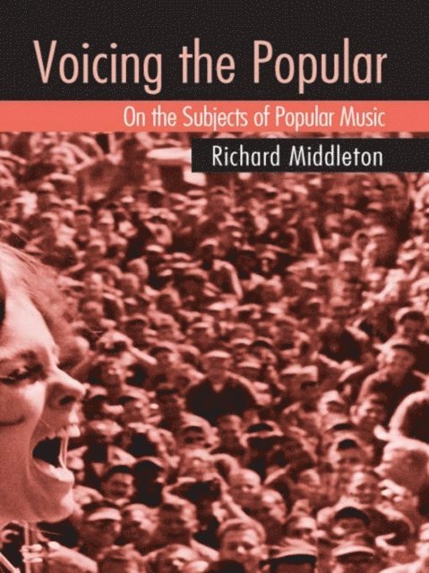 Richard Middleton - Voicing the Popular, E-bok