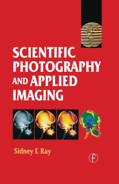 Sidney Ray - Scientific Photography and Applied Imaging, E-bok