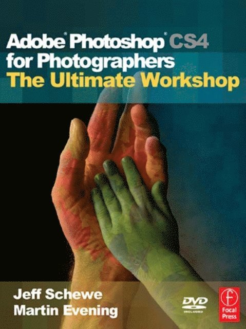 Jeff Schewe, Martin Evening - Adobe Photoshop CS4 for Photographers: The Ultimate Workshop, E-bok