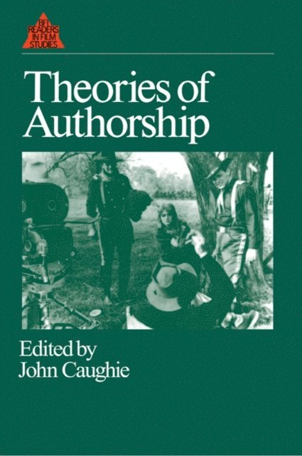 John Caughie - Theories of Authorship, E-bok