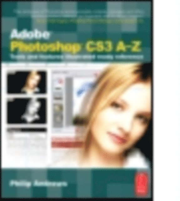 Philip Andrews - Adobe Photoshop CS3 A-Z, E-bok