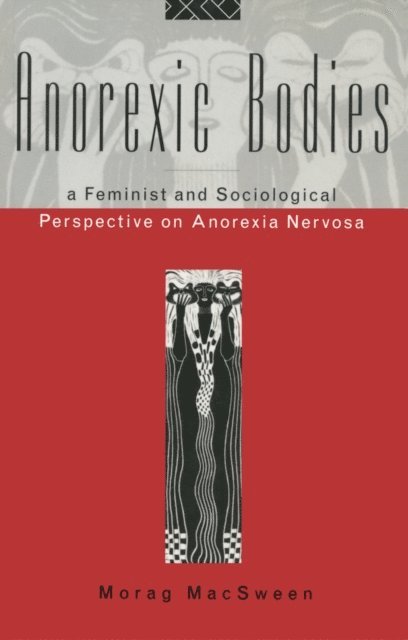 Morag Macsween, Morag MacSween - Anorexic Bodies, E-bok. Tillgänglighet: Lägg i varukorg