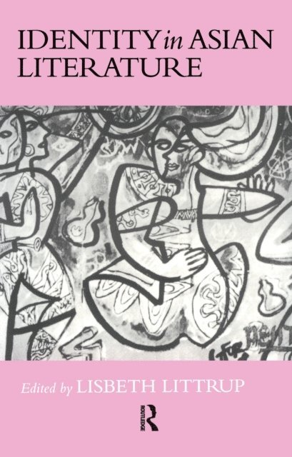 Lisbeth Littrup - Identity In Asian Literature, E-bok