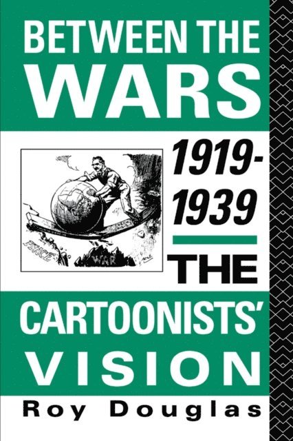 Roy Douglas, Dr Roy Douglas - Between the Wars 1919-1939, E-bok