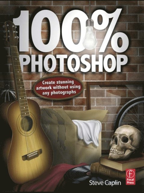 Steve Caplin - 100% Photoshop, E-bok