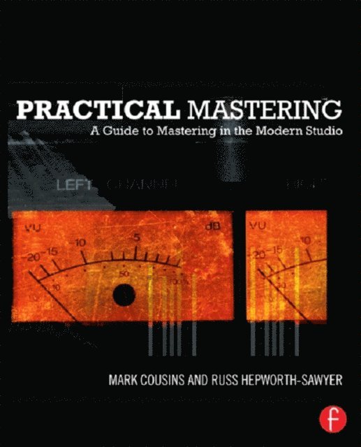 Russ Hepworth-Sawyer, Mark Cousins - Practical Mastering, E-bok