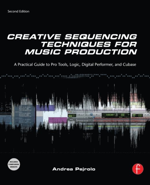 Andrea Pejrolo - Creative Sequencing Techniques for Music Production, E-bok. Tillgänglighet: Lägg i varukorg