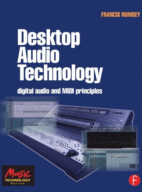 Francis Rumsey - Desktop Audio Technology, E-bok
