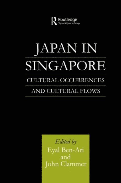 John Clammer, Eyal Ben-Ari - Japan in Singapore, E-bok