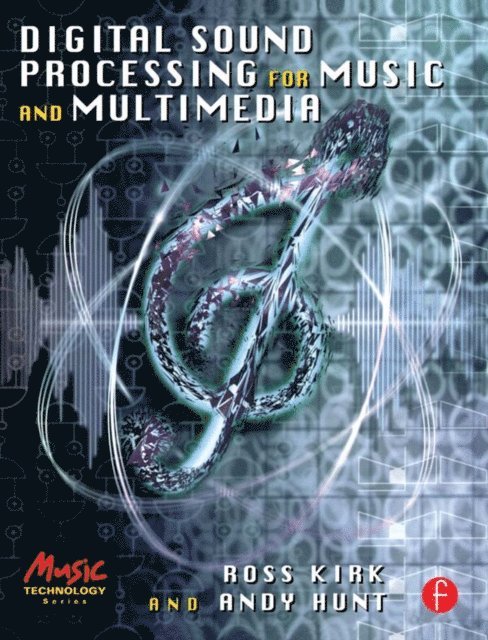 Ross Kirk - Digital Sound Processing for Music and Multimedia, E-bok