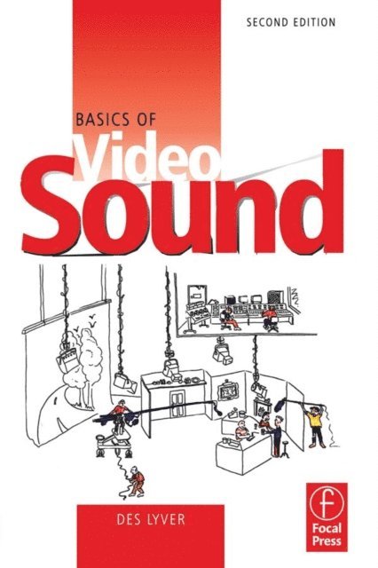 Des Lyver - Basics of Video Sound, E-bok. Tillgänglighet: Lägg i varukorg
