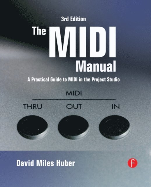 David Miles Huber - MIDI Manual, E-bok