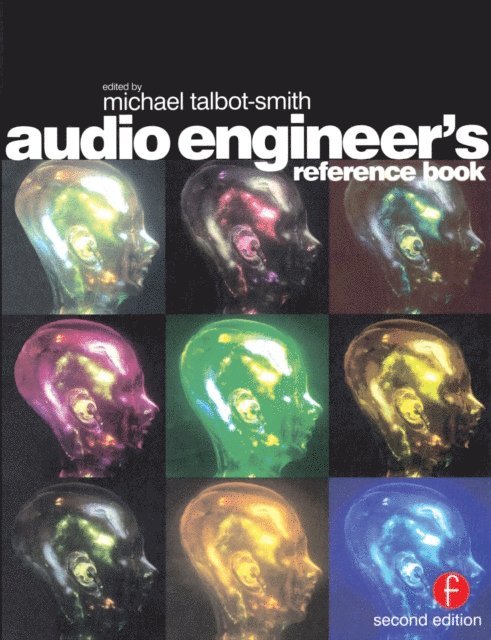 Michael Talbot-Smith - Audio Engineer's Reference Book, E-bok