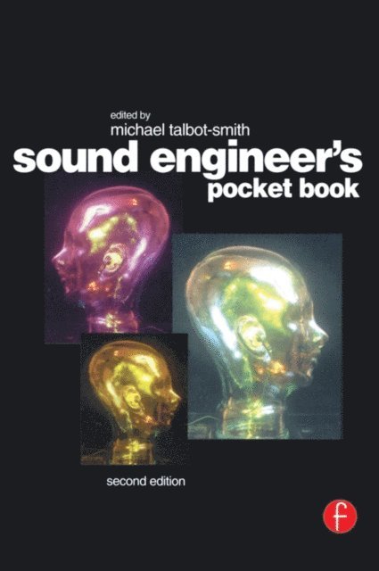 Michael Talbot-Smith - Sound Engineer's Pocket Book, E-bok
