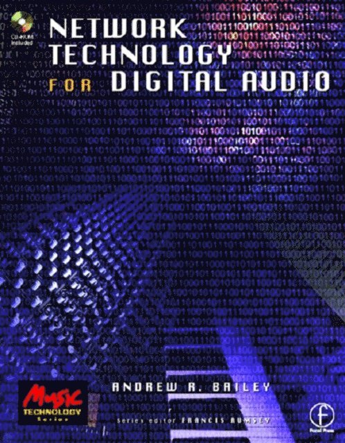 Andy Bailey - Network Technology for Digital Audio, E-bok