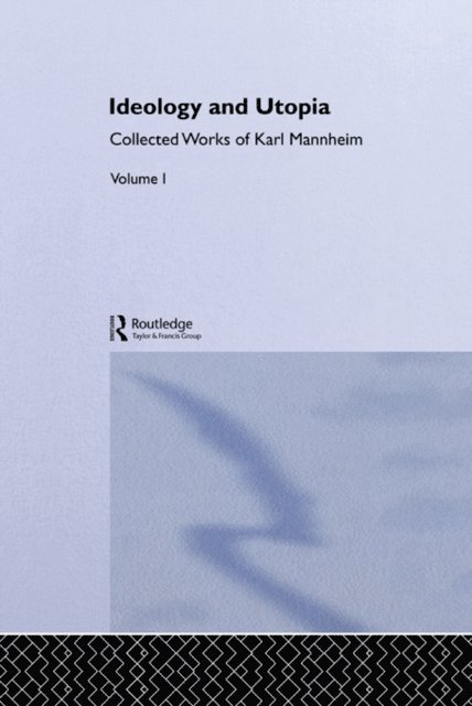 Karl Mannheim - Ideology and Utopia, E-bok